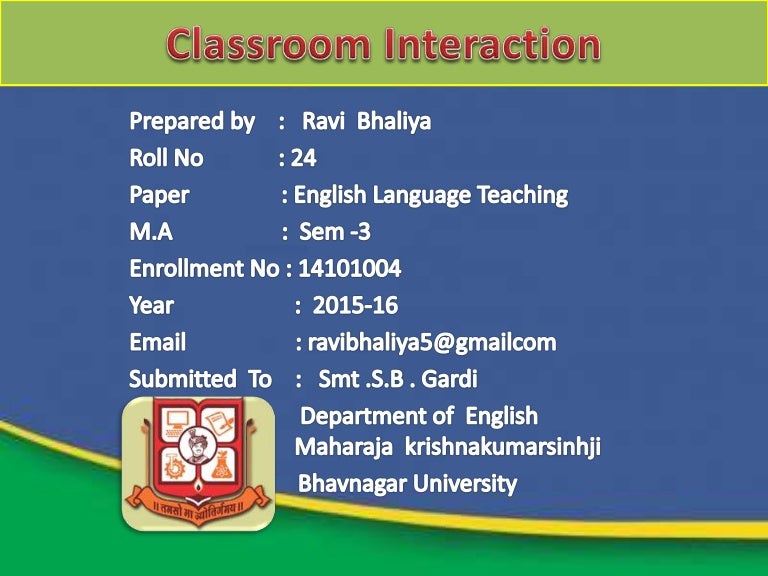 Classroom Interaction Classroom Interaction