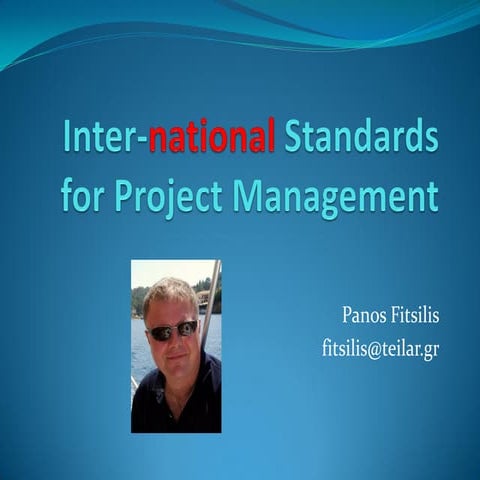Inter national standards for project management - fitsilis