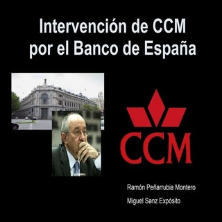 Intervención de CCM por el Banco de...