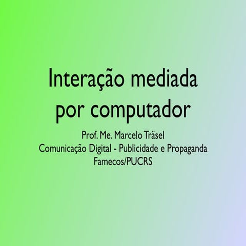 Interação Mediada por Computador