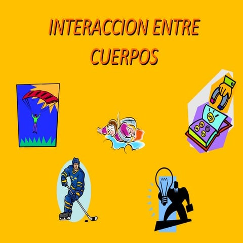 Interaccion Entre Cuerpos