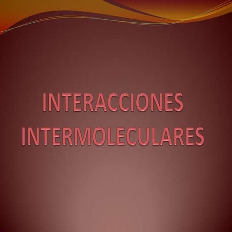 Interacciones intermoleculares