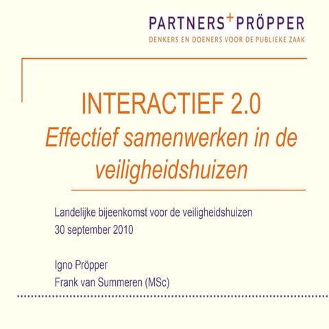 Interactief 2.0   Effectief Samenwerken In De Veiligheidshuizen   Landelijke ...