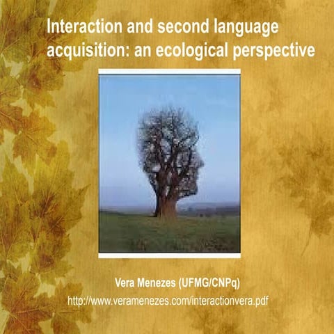 Interaction and second language acquisition: an ecological perspective