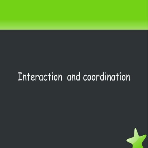 Interaction  &  Coordination