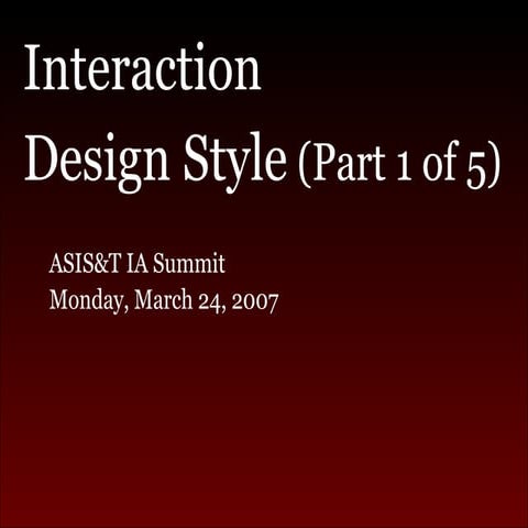 Interaction Design Style (Part 1 of 5)