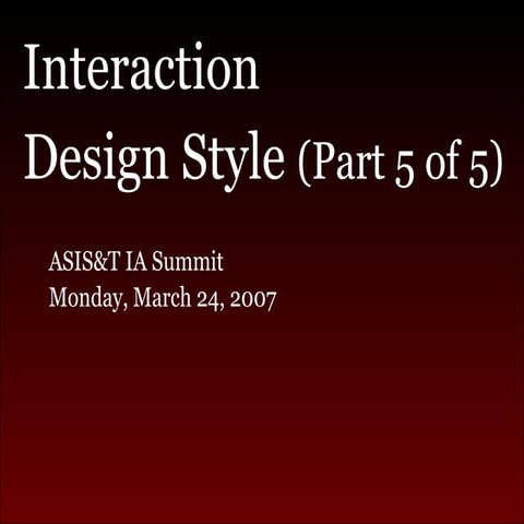 Interaction Design Style (Part 5 of 5)
