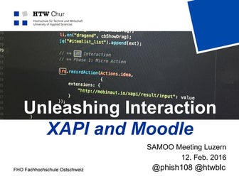 Unleashing Interaction - XAPI and Moodle