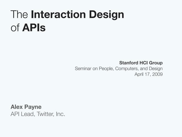 The Interaction Design Of APIs