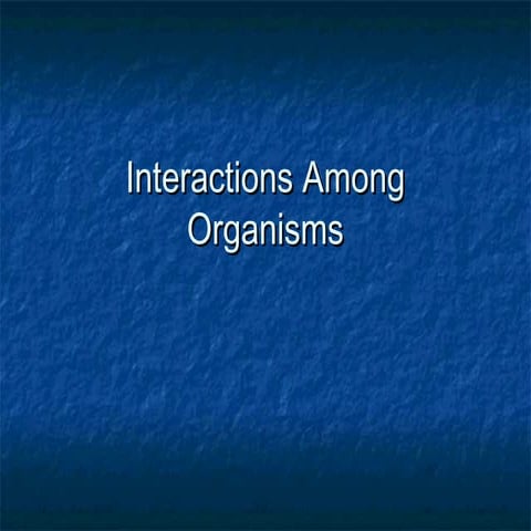 Interactions among organisms 2