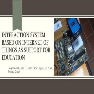 Interaction system based on internet of things as support for education