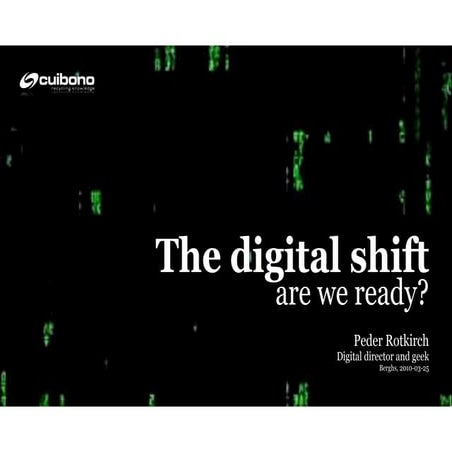 Digital shift - are we ready?