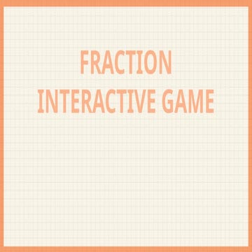 Interactive-Game In fraction for gr.pptx