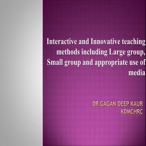 Interactive and innovative teaching methods