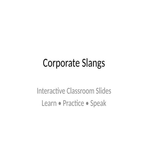 Mastering Corporate Slangs: Interactive Workplace English Training | PPTX