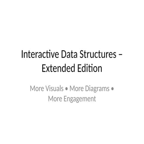 Interactive_Data_Structures_Extended_PPT.pptx
