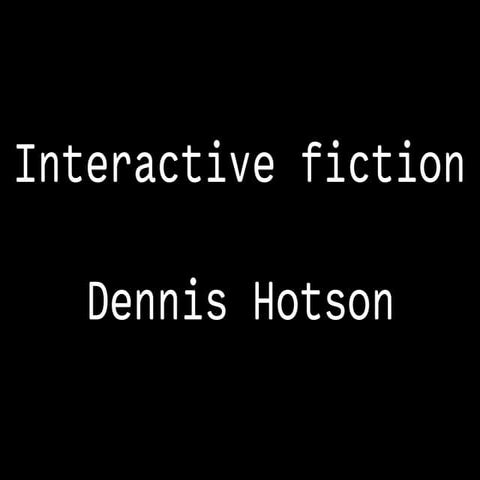 Interactive fiction