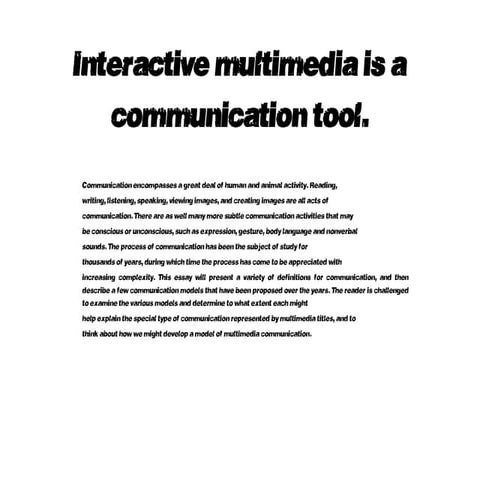 Interactive multimedia is a communication tool