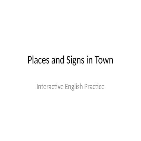 Interactive_Places_and_Signs_Presentation.pptx
