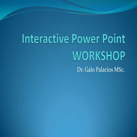 Interactive power point replica workshop