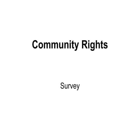 Community Rights Made Real project survey