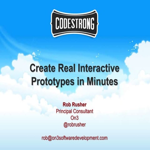 Create Real Interactive Prototypes in Minutes