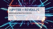 Interactive slide deck - jupyter2sl...