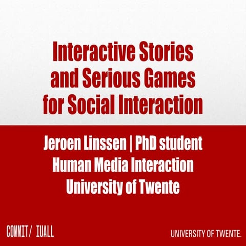 Interactive stories and serious games for social interaction