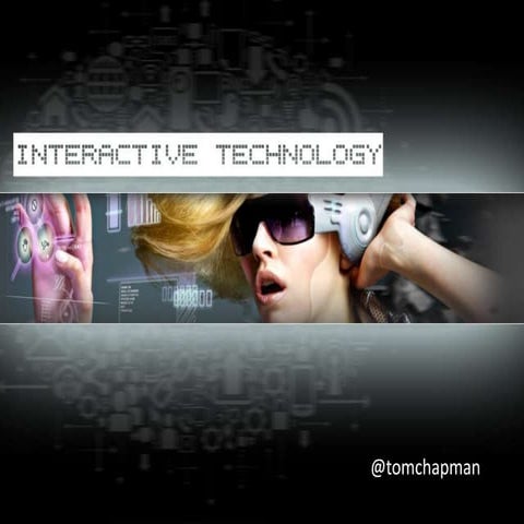 Interactive Technology & Marketing In 2012
