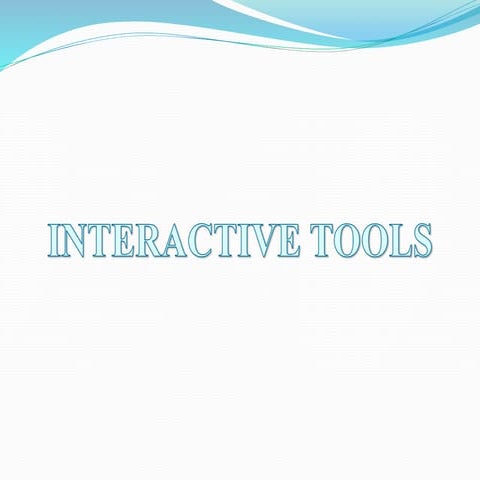 Interactive tools