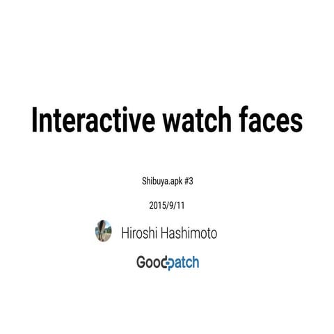 Interactive watch faces