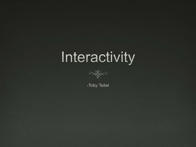 Interactivity