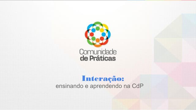 Interação: ensinando e aprendendo n...