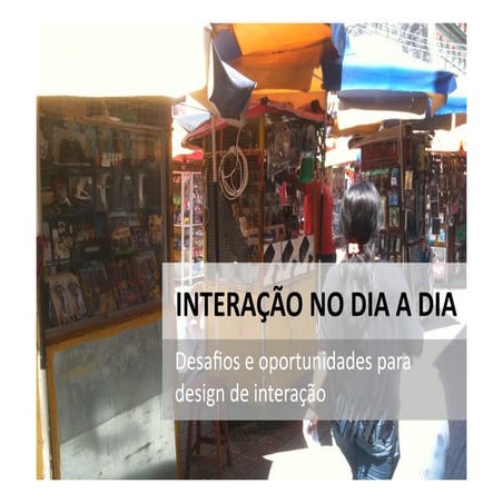 Interação no dia a dia
