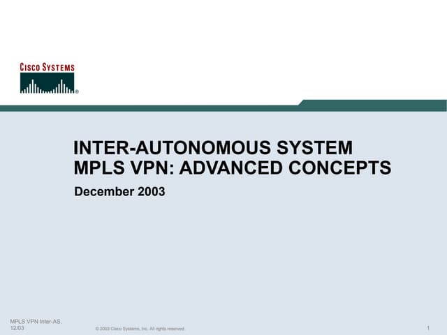 Interautonomous System PLS VPN Advanced Concepts