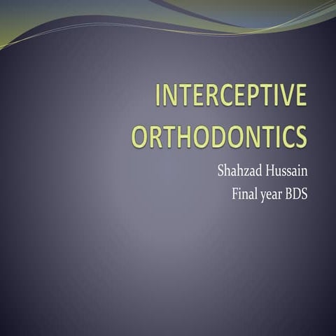 Interceptive orthodontics