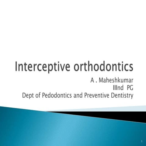 Interceptive orthodontics