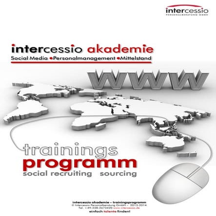 Social Recruiting - Talent Sourcing - Intercessio Seminar-Programm 2013 - 2014