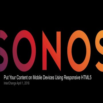 Put Your Content on Mobile Devices Using Responsive HTML5 (STC New england IN...