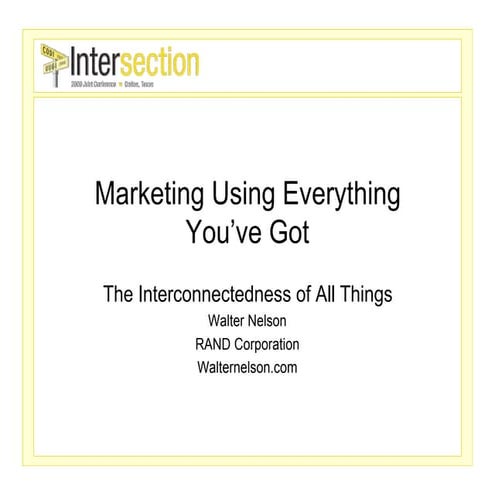 Marketing Using Everything You\'ve Got