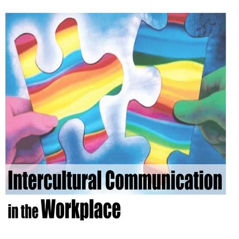 Intercultural Communication in the Workplace