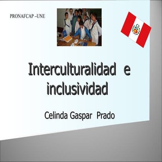 Interculturalidad  e inclusividad
