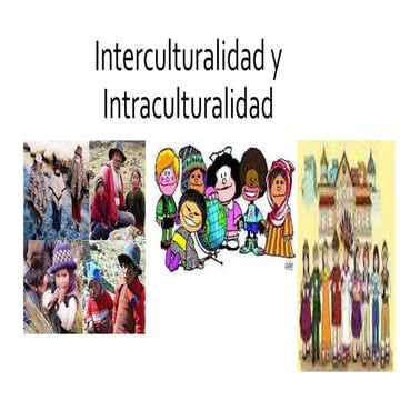 Interculturalidad y intraculturalidad