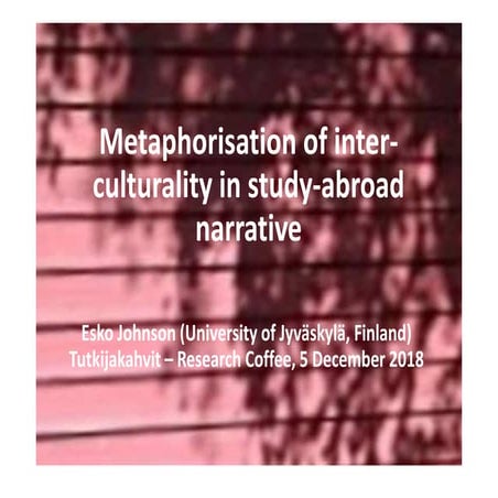 Metaphorisation of interculturality in study-abroad narrative