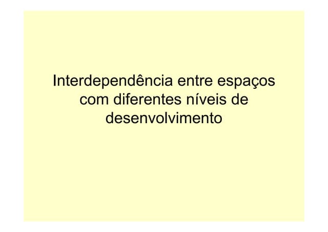 Interdependência / Contrastes de de...