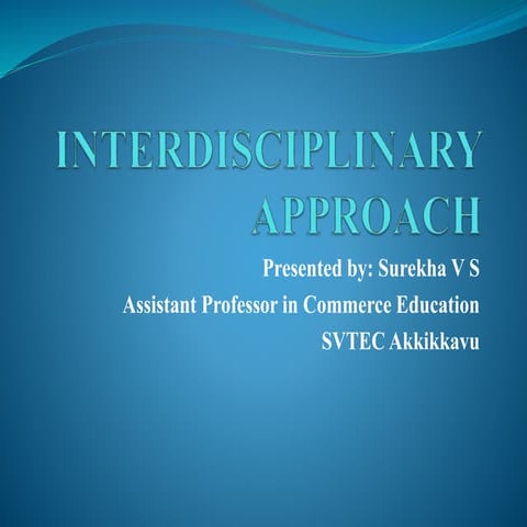 Interdisciplinary approach