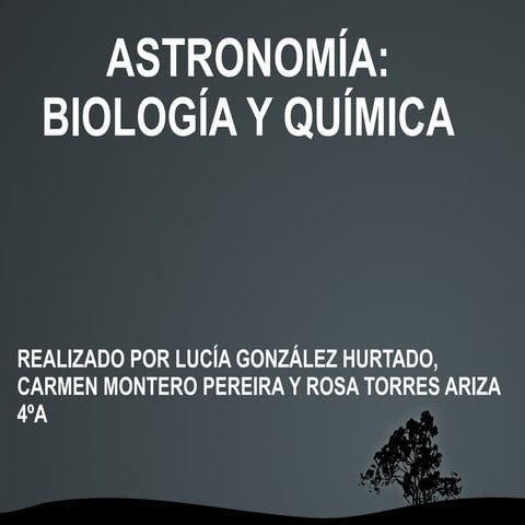 Astronomía relacionada con la Biología y la Química (Interesante)