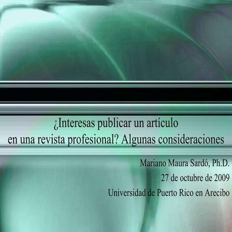 Interesas publicar un artículo en una revista profesional?: Algunas considera...