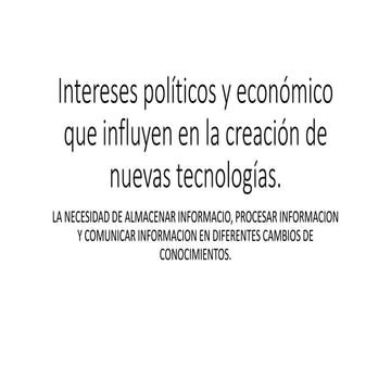 Intereses políticos y económico que influyen en la