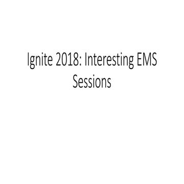 Interesting EMS Sessions for Ignite 2018